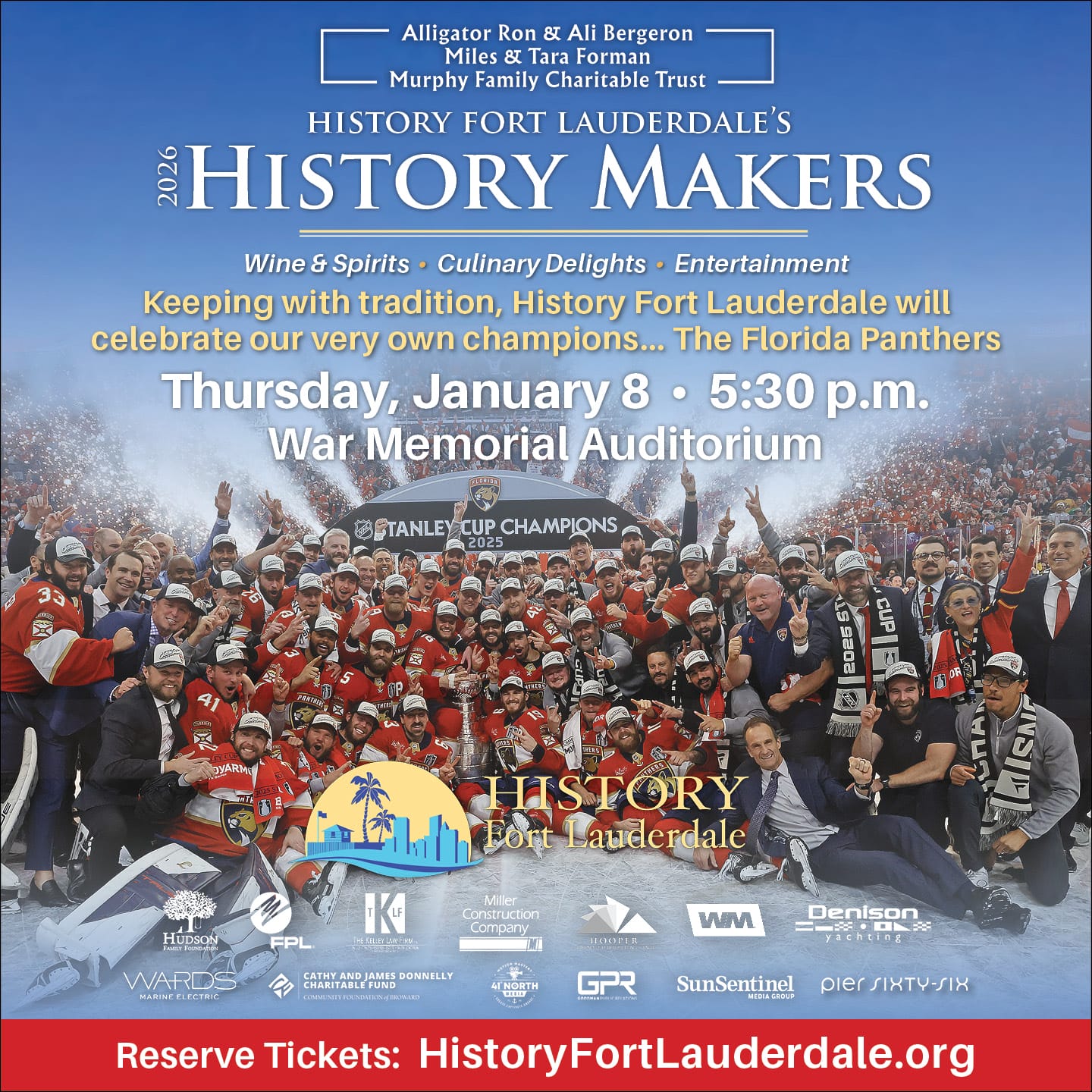 A group photo of the Florida Panthers ice hockey team celebrating a championship win, surrounded by fans, with event and sponsor details for History Fort Lauderdale’s History Makers event on January 8 at War Memorial Auditorium. South Florida Business & Wealth