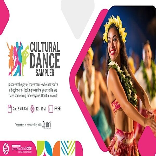A smiling woman in colorful Hawaiian attire dances with others. The text reads "Cultural Dance Sampler," promoting free Saturday dance sessions for all skill levels, with bright, festive graphics and event details. South Florida Business & Wealth
