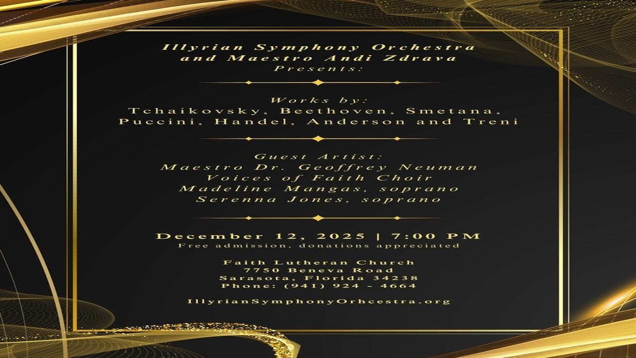 Concert invitation for the Illyrian Symphony Orchestra featuring music by famous composers and guest artists, with event details such as date, time, location, contact info, and a gold and black elegant design background. South Florida Business & Wealth