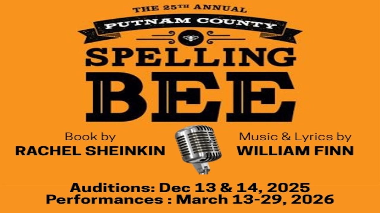 Orange poster for "The 25th Annual Putnam County Spelling Bee." Book by Rachel Sheinkin, music and lyrics by William Finn. Auditions: Dec 13 & 14, 2025. Performances: March 13–29, 2026. Microphone graphic included. South Florida Business & Wealth
