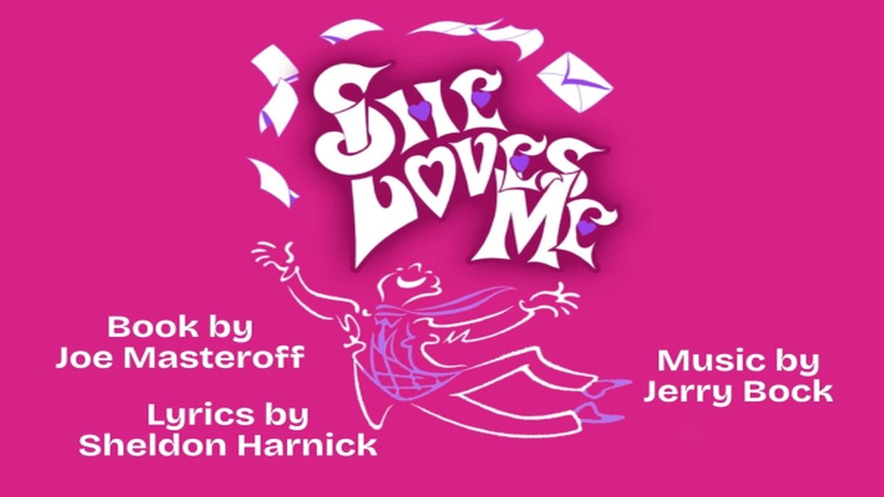 Bright pink poster for "She Loves Me" with whimsical white text, a joyful illustrated character tossing letters, and credits for Joe Masteroff (book), Sheldon Harnick (lyrics), and Jerry Bock (music). South Florida Business & Wealth