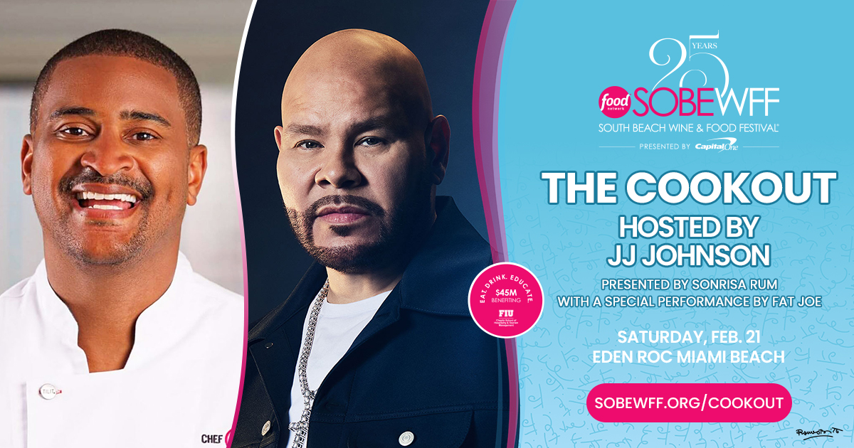 Event promo image for SOBEWFF The Cookout, hosted by JJ Johnson with a special performance by Fat Joe, on Saturday, Feb. 21 at Eden Roc Miami Beach. Features photos of both hosts and event details. South Florida Business & Wealth