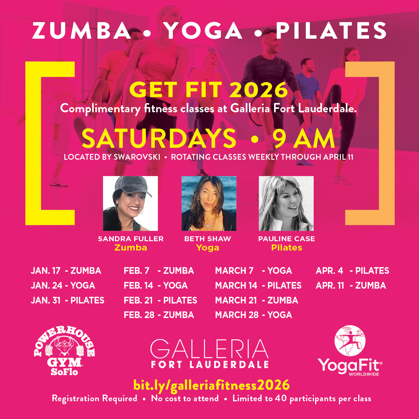 Pink and yellow flyer for “Get Fit 2026” free Zumba, Yoga, and Pilates classes at Galleria Fort Lauderdale, Saturdays at 9 AM, listing dates and instructors, with logos and sign-up link at the bottom. South Florida Business & Wealth