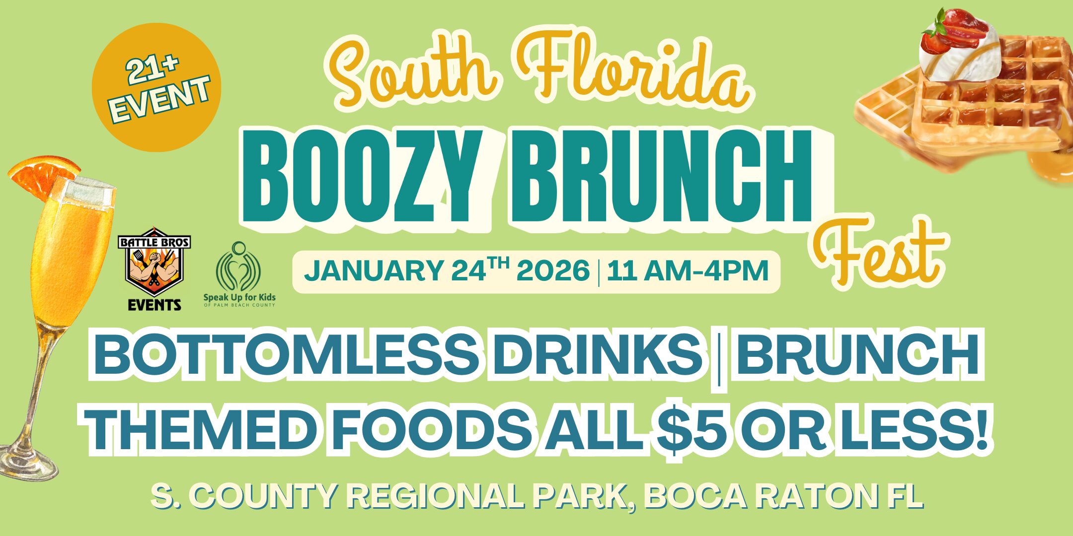 A colorful event flyer for "South Florida Boozy Brunch Fest" on January 24, 2026, 11AM-4PM at S. County Regional Park, Boca Raton, FL. Offers bottomless drinks, brunch foods at $5 or less, and has a 21+ age notice. South Florida Business & Wealth