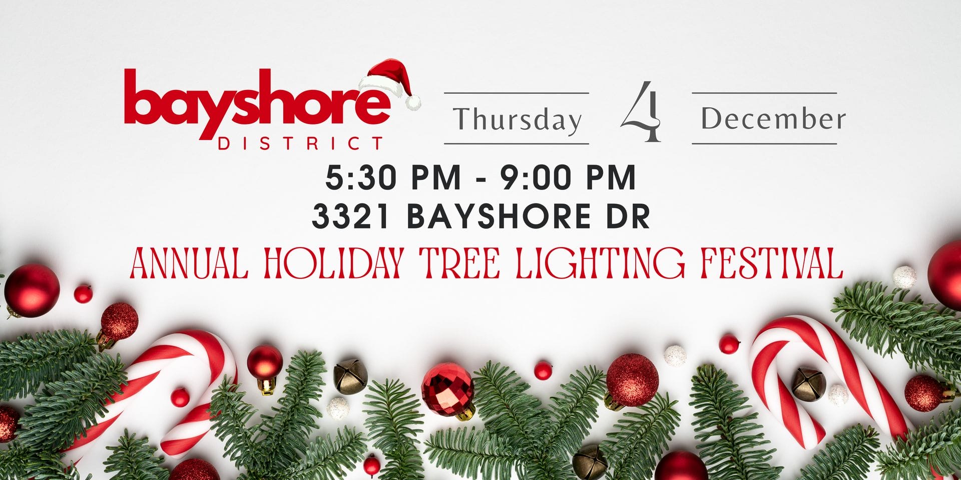 Holiday event invitation with pine branches, ornaments, and candy canes along the bottom. Text: "Bayshore District, Thursday, December 4, 5:30 PM - 9:00 PM, 3321 Bayshore Dr, Annual Holiday Tree Lighting Festival. South Florida Business & Wealth