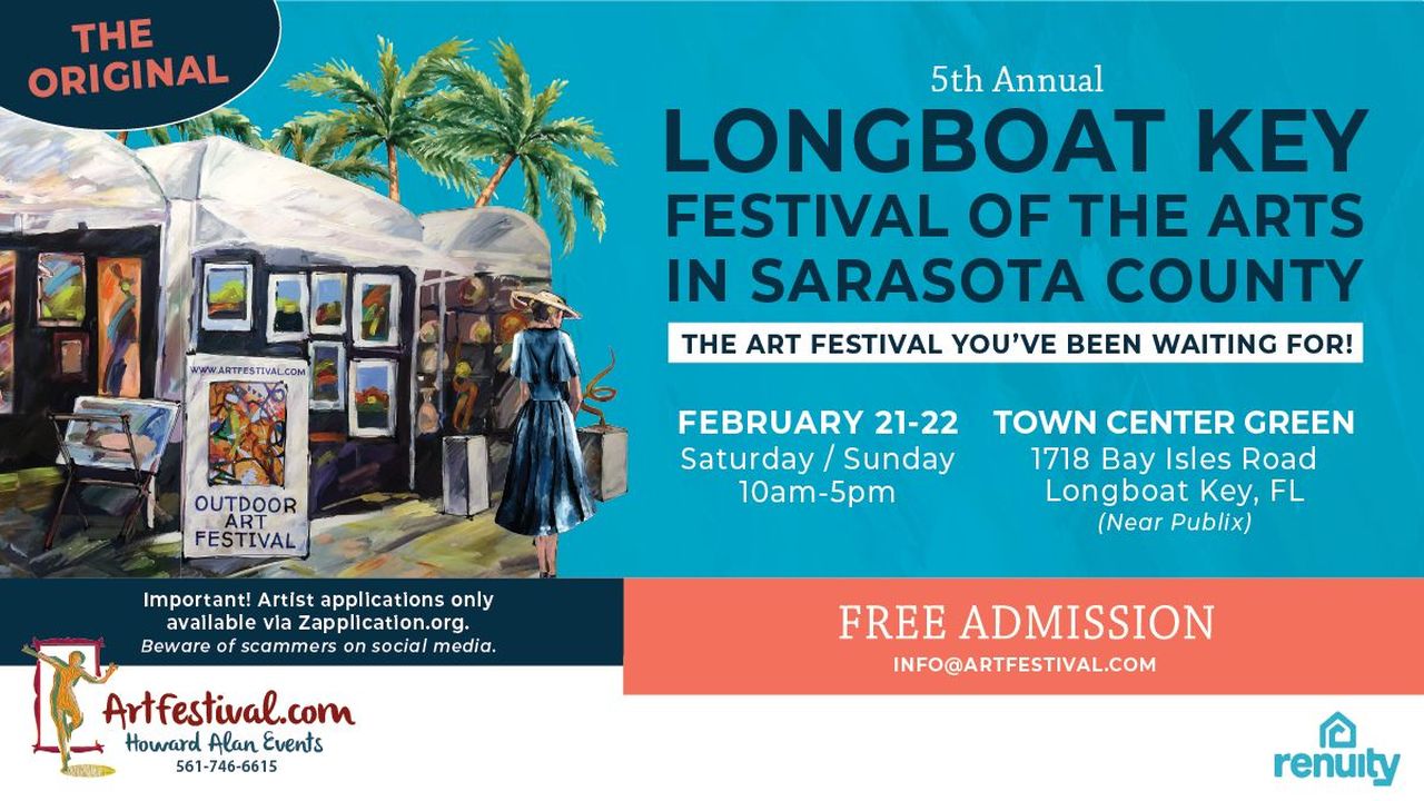 Digital flyer for the 5th Annual Longboat Key Festival of the Arts in Sarasota County. Includes event info, art displays, palm trees, festival logo, and highlights free admission. Event dates are February 21-22, 10am-5pm. South Florida Business & Wealth