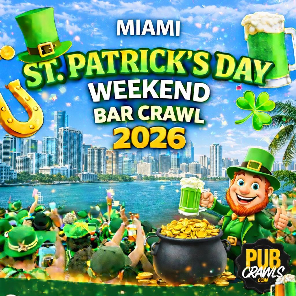 Festive St. Patrick’s Day event flyer for Miami features a cheering crowd in green, a city skyline, a leprechaun with a beer and pot of gold, and bright text promoting a 2026 weekend bar crawl. South Florida Business & Wealth