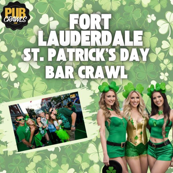 St. Patrick’s Day-themed bar crawl event advertisement for Fort Lauderdale, with four women in green festive outfits and a group photo of people dressed in green, surrounded by shamrock patterns. South Florida Business & Wealth