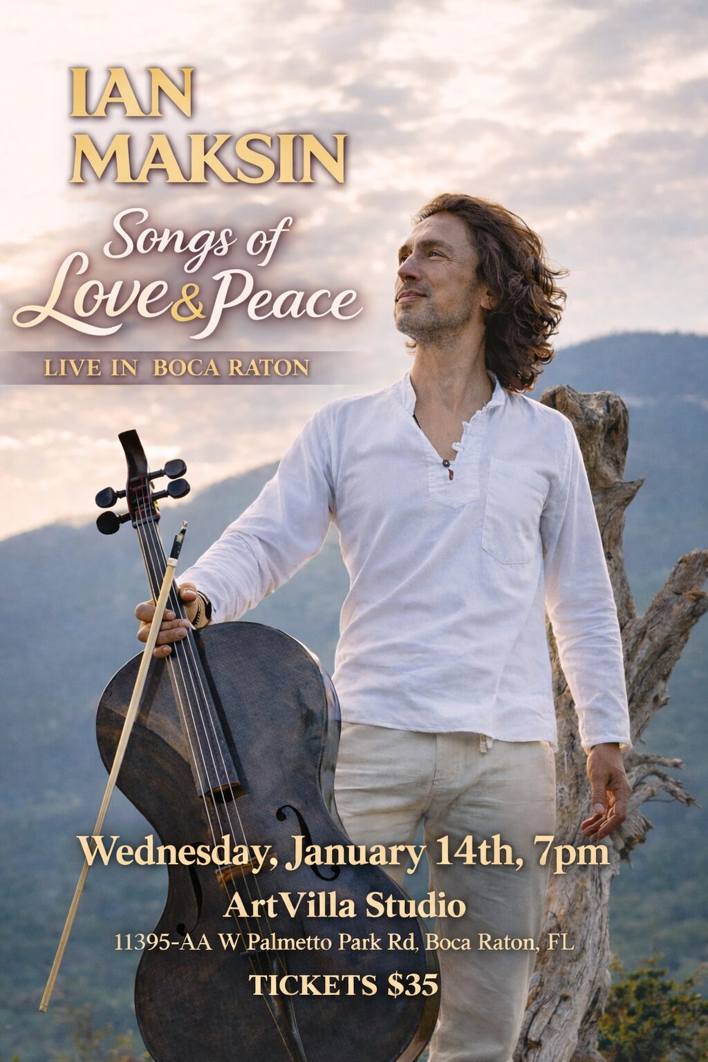A man in a white shirt stands outdoors holding a cello and bow, looking off into the distance. Text promotes Ian Maksin’s "Songs of Love & Peace" concert in Boca Raton on January 14th, 7pm, at ArtVilla Studio. Tickets $35. South Florida Business & Wealth