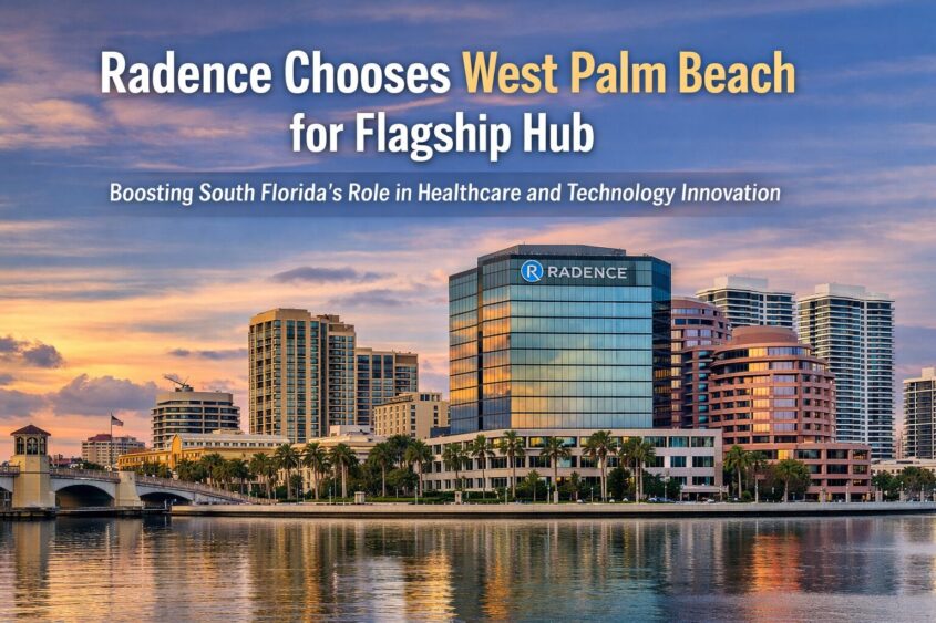 Skyline of West Palm Beach at sunset with modern buildings reflected in the water. Text reads: "Radence Chooses West Palm Beach for Flagship Hub—Boosting South Florida’s Role in Healthcare and Technology Innovation. South Florida Business & Wealth