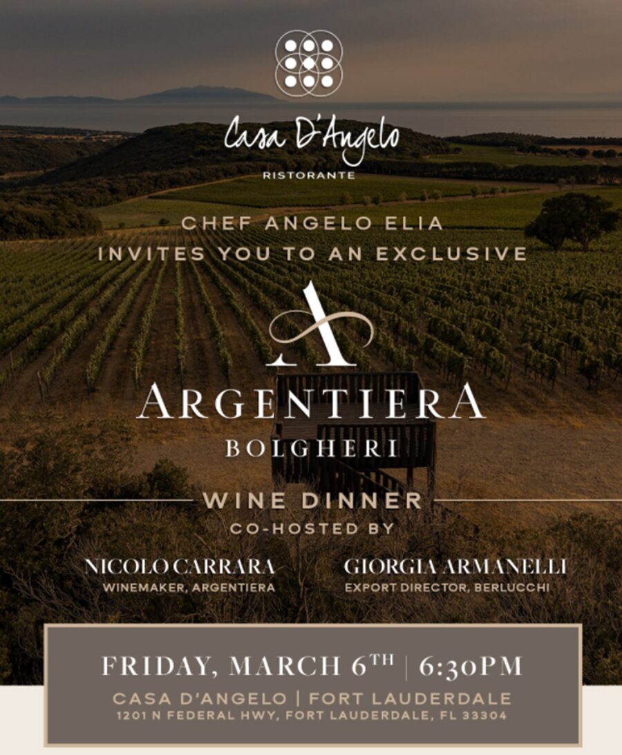 Promotional flyer for a wine dinner event at Casa D’Angelo in Fort Lauderdale on March 6th at 6:30pm, featuring Chef Angelo Elia and wines from Argentiera, with a vineyard landscape in the background. South Florida Business & Wealth
