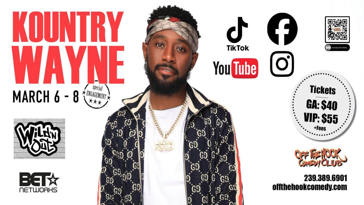 Promotional flyer for Kountry Wayne’s comedy show, March 6–8, featuring his photo, ticket prices ($40 GA, $55 VIP), social media logos, Off The Hook Comedy Club info, and logos for Wild ‘N Out and BET Networks. South Florida Business & Wealth