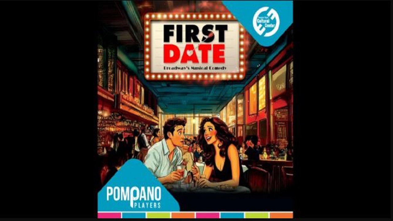 A man and woman sit at a restaurant table, smiling and talking. Behind them, people dine in a warmly lit, busy restaurant. A marquee sign reads "FIRST DATE" above them. The image promotes a Pompano Players theater production. South Florida Business & Wealth