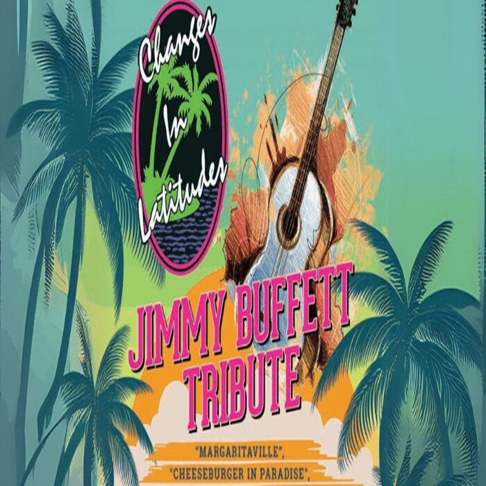Colorful poster with palm trees, a guitar, and text reading “Changes in Latitudes” and “Jimmy Buffett Tribute.” Features songs like “Margaritaville” and “Cheeseburger in Paradise.” Tropical beach vibe. South Florida Business & Wealth