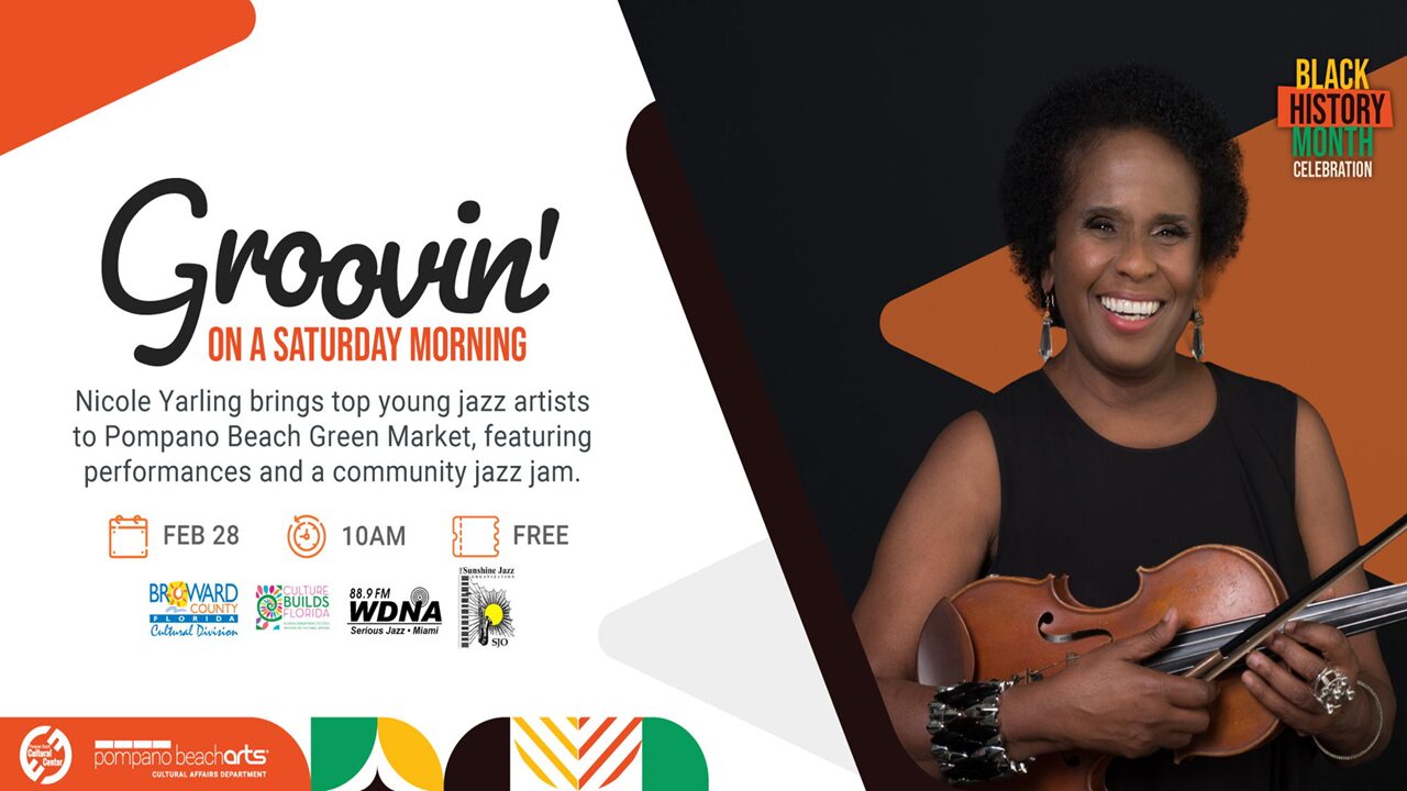 A smiling woman holds a violin on a Black History Month event poster for "Groovin' On a Saturday Morning," featuring jazz performances at the Pompano Beach Green Market on February 28 at 10 AM. South Florida Business & Wealth