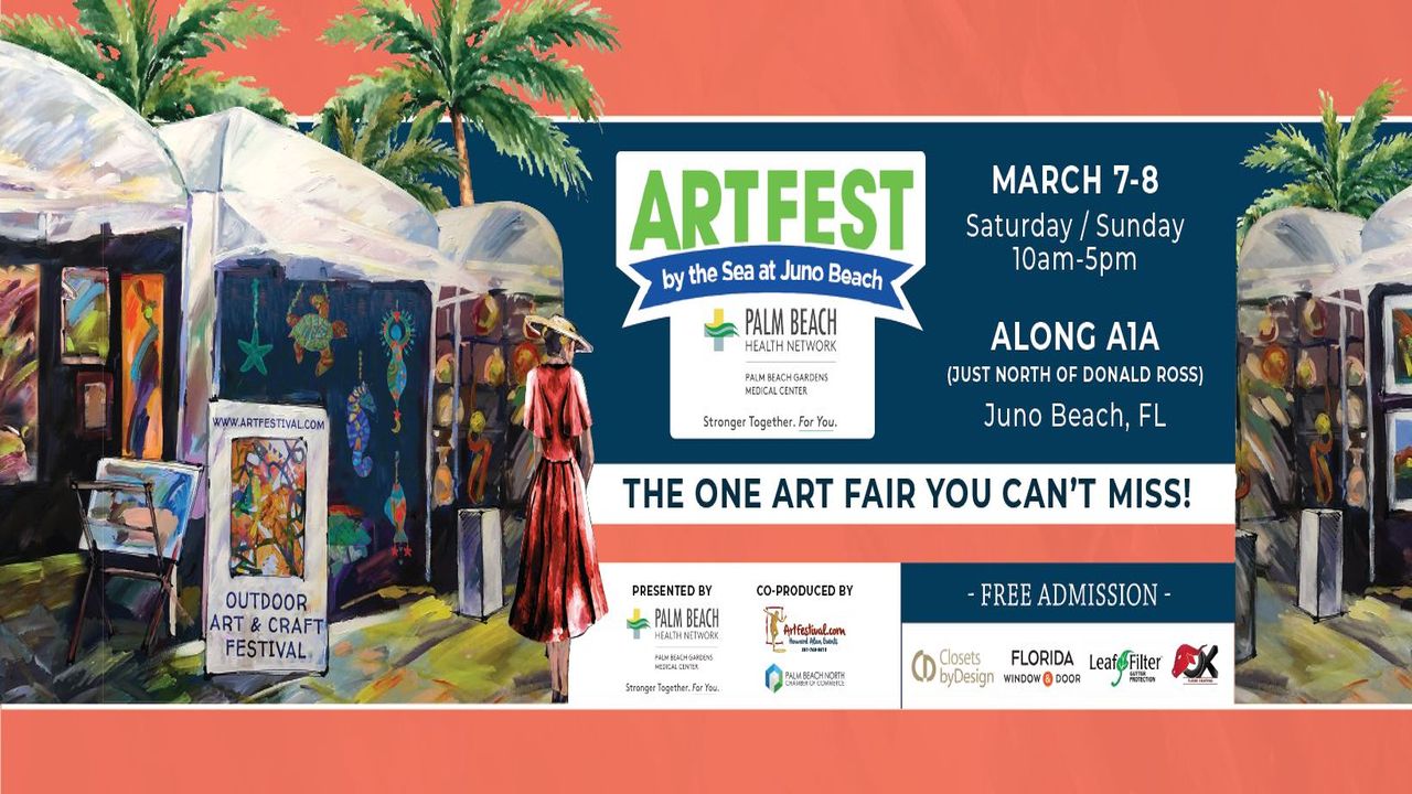 Colorful ArtFest banner with paintings, tents, and a person in a hat. Event is March 7-8, 10am-5pm, along A1A, Juno Beach, FL. Text reads “The one art fair you can’t miss!” Outdoor art & craft festival. South Florida Business & Wealth
