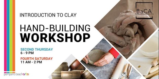 Promotional flyer for a hand-building clay workshop, showing hands shaping clay, tools, and bowls, with dates and times: second Thursday 6-9 PM, fourth Saturday 11 AM-2 PM, hosted by BaCA and Pompano Beach Arts. South Florida Business & Wealth