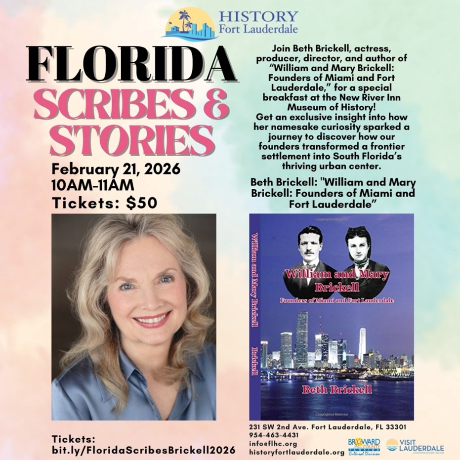 Event flyer for "Florida Scribes & Stories" on February 21, 2026, 10AM-11AM, $50. Features a photo of a smiling woman, book cover, event details, and History Fort Lauderdale logo. South Florida Business & Wealth