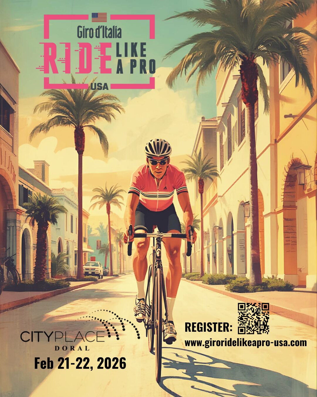 A cyclist rides down a sunlit street lined with palm trees and shops. Text reads “Giro d’Italia Ride Like a Pro USA,” with event details: CityPlace Doral, Feb 21–22, 2026, and a QR code for registration. South Florida Business & Wealth