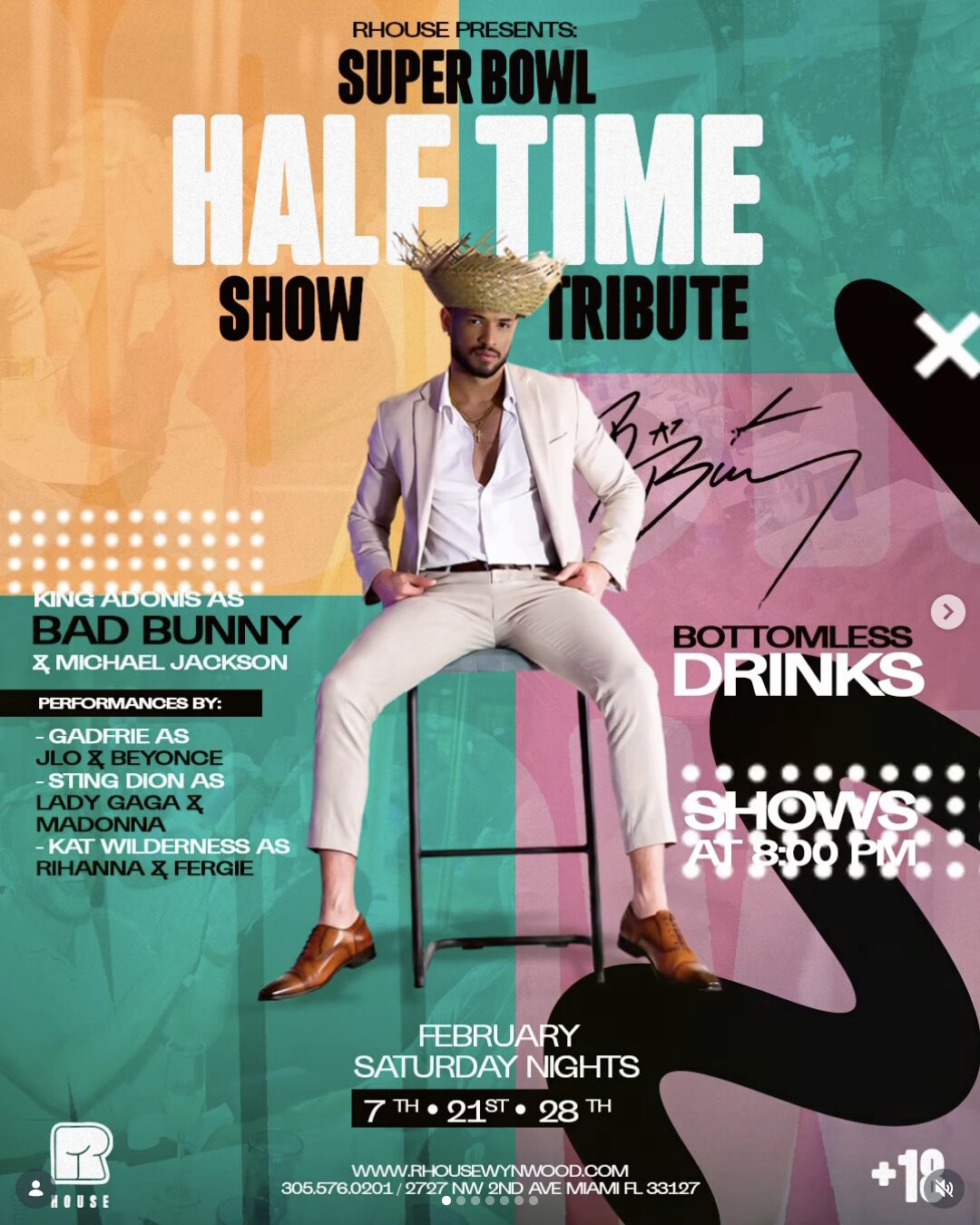 A stylish man in a suit and straw hat poses confidently in front of a colorful Super Bowl Halftime Show Tribute poster, advertising performances, bottomless drinks, and show dates in February at R House Wynwood. South Florida Business & Wealth