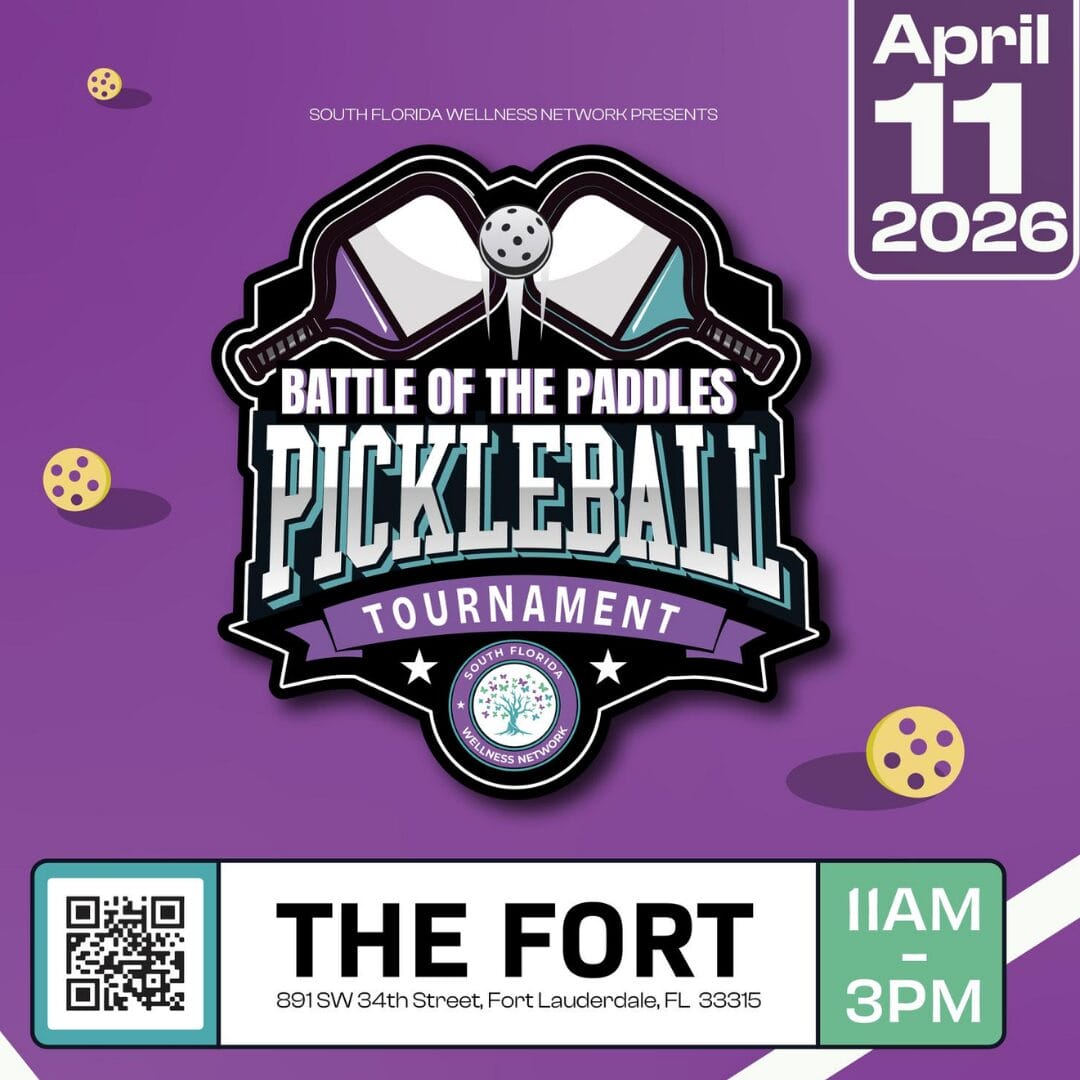 Colorful flyer for the "Battle of the Paddles Pickleball Tournament" on April 11, 2026, 11AM–3PM at The Fort, 891 SW 34th Street, Fort Lauderdale, FL, with purple background and pickleball graphics. South Florida Business & Wealth
