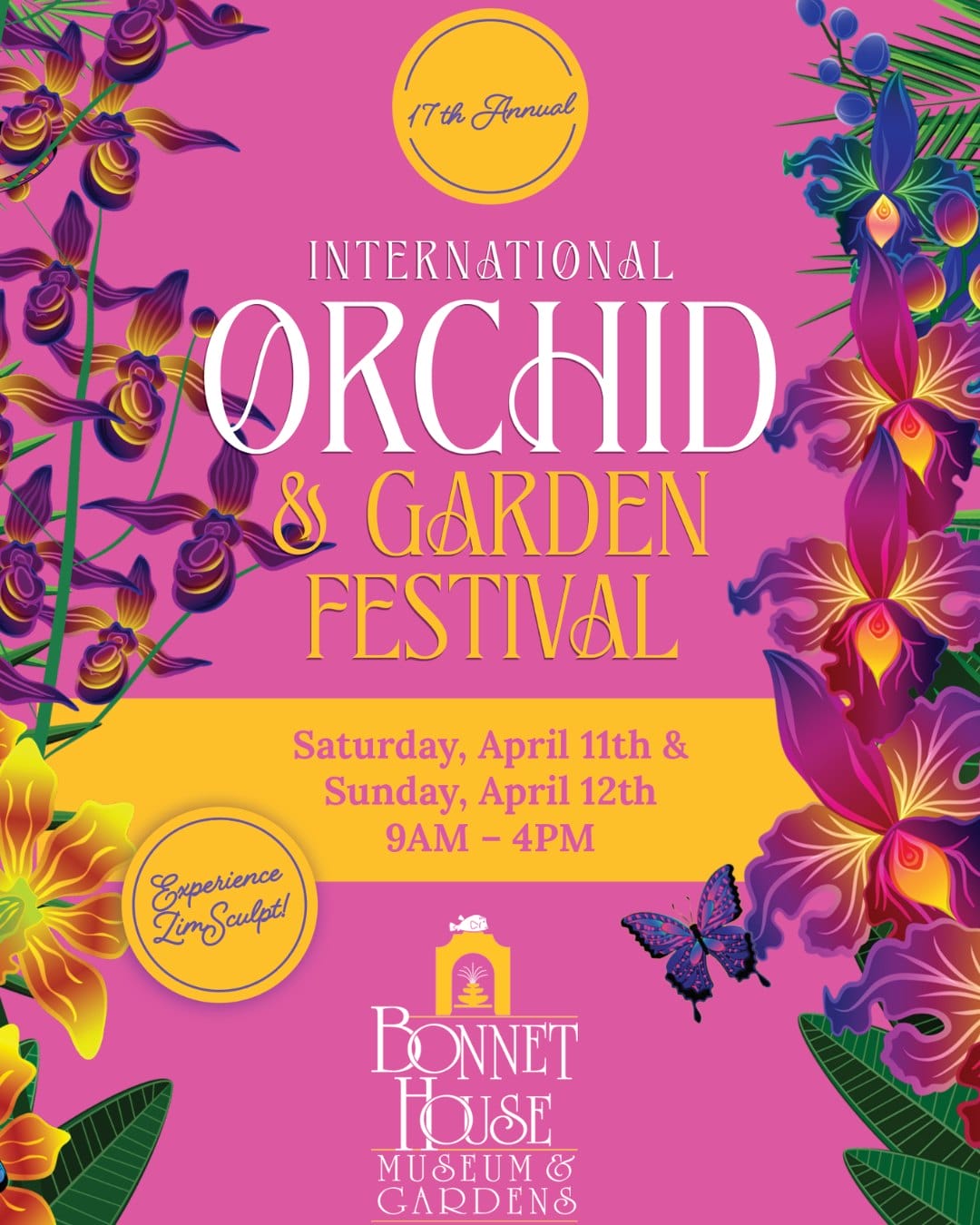 A vibrant poster for the 17th Annual International Orchid & Garden Festival at Bonnet House Museum & Gardens, featuring colorful orchids, a butterfly, event dates April 11-12, and hours from 9AM to 4PM on a pink background. South Florida Business & Wealth
