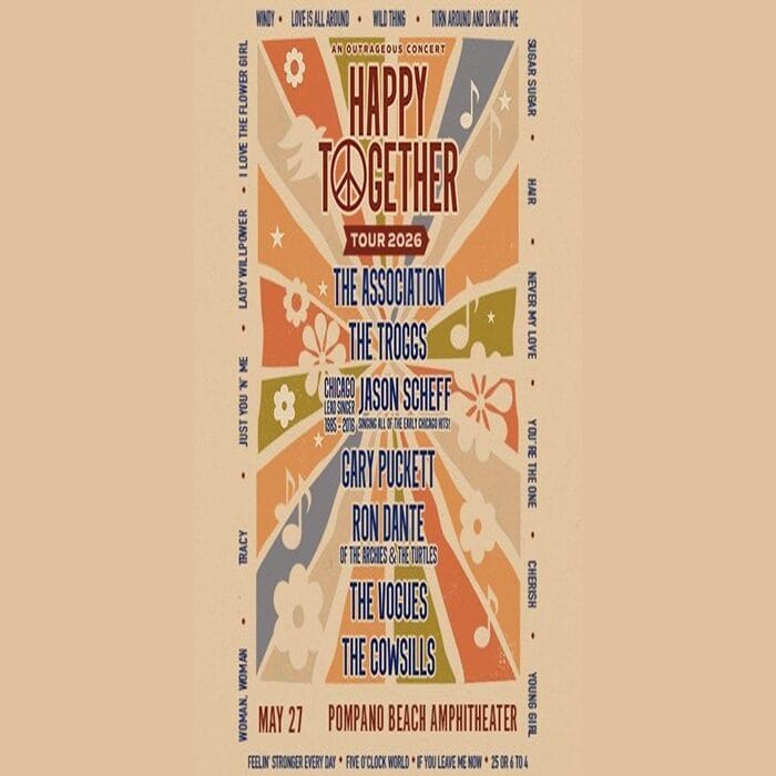 Tan concert poster with retro design promoting the "Happy Together Tour 2026" featuring The Association, The Turtles, The Vogues, The Cowsills, The Frogs, Gary Puckett, Ron Dante, and Jason Scheff. Event on May 27, Pompano Beach Amphitheater. South Florida Business & Wealth