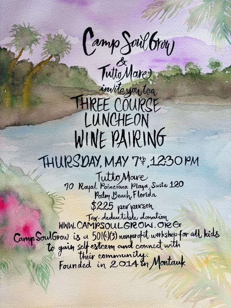 Watercolor invitation with palm trees and water, advertising "Camp SoulGrow & Tutto Mare's Three Course Luncheon & Wine Pairing" on May 7, 1:30 PM at Tutto Mare in Palm Beach, supporting Camp SoulGrow. South Florida Business & Wealth