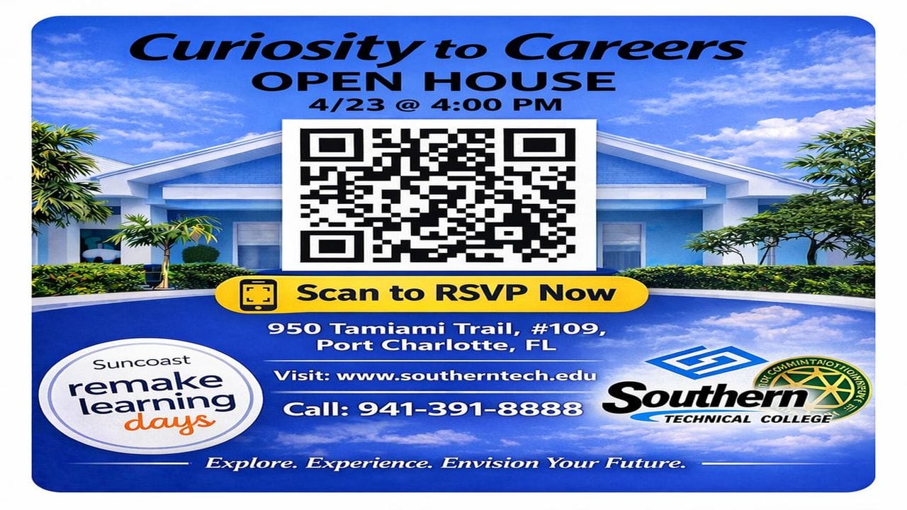 Flyer for "Curiosity to Careers" Open House on 4/23 at 4 PM at Southern Technical College, Port Charlotte, FL. Includes QR code to RSVP, contact info, and Suncoast Remake Learning Days logo. South Florida Business & Wealth