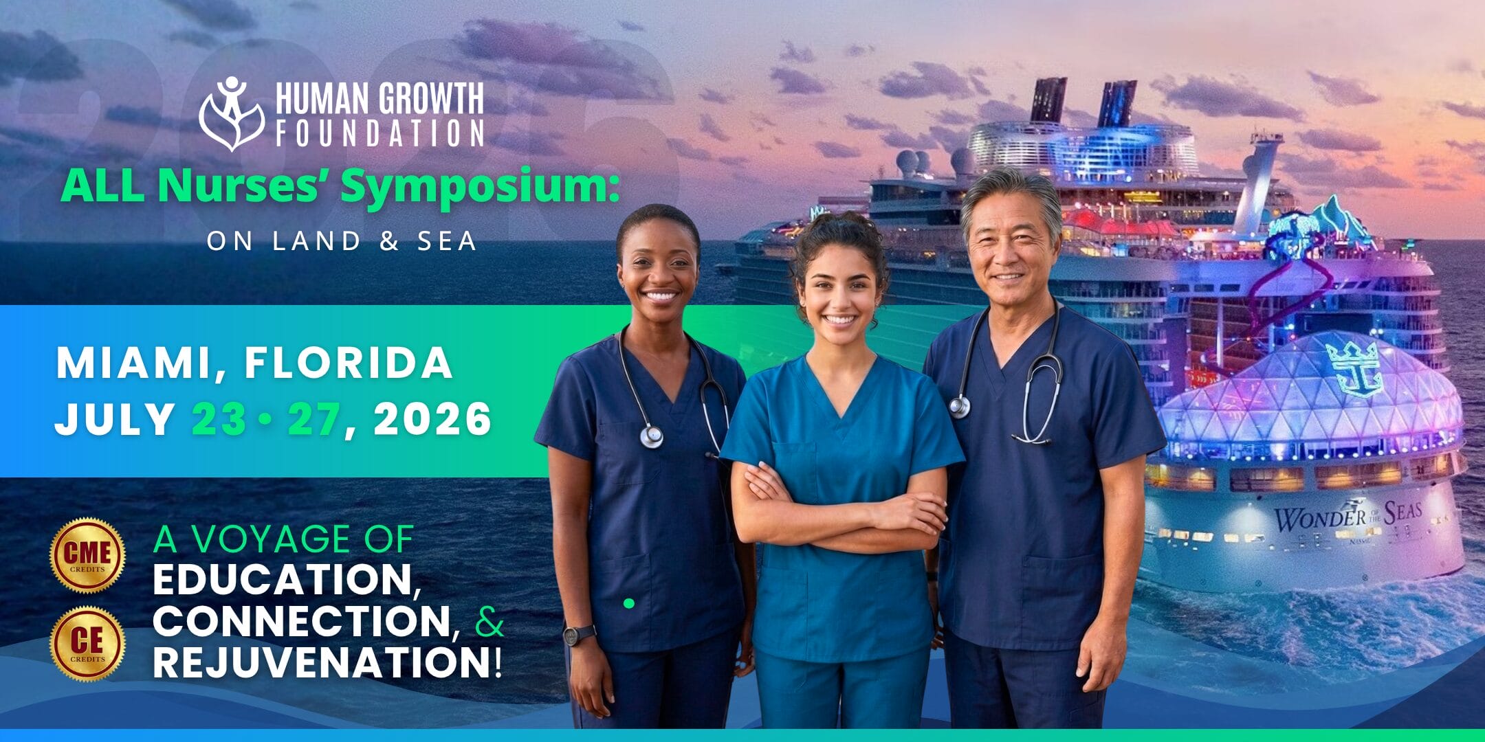 Three smiling nurses stand in front of a cruise ship at sunset. Text promotes the Human Growth Foundation's ALL Nurses' Symposium in Miami, Florida, July 23-27, 2026, highlighting education, connection, and rejuvenation. South Florida Business & Wealth