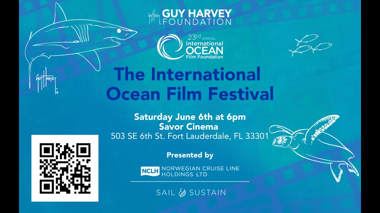 Blue event flyer with shark, sea turtle, and fish illustrations. Text: “The International Ocean Film Festival. Saturday June 6th at 6pm, Savor Cinema, Fort Lauderdale, FL.” Includes a QR code and sponsor logos. South Florida Business & Wealth