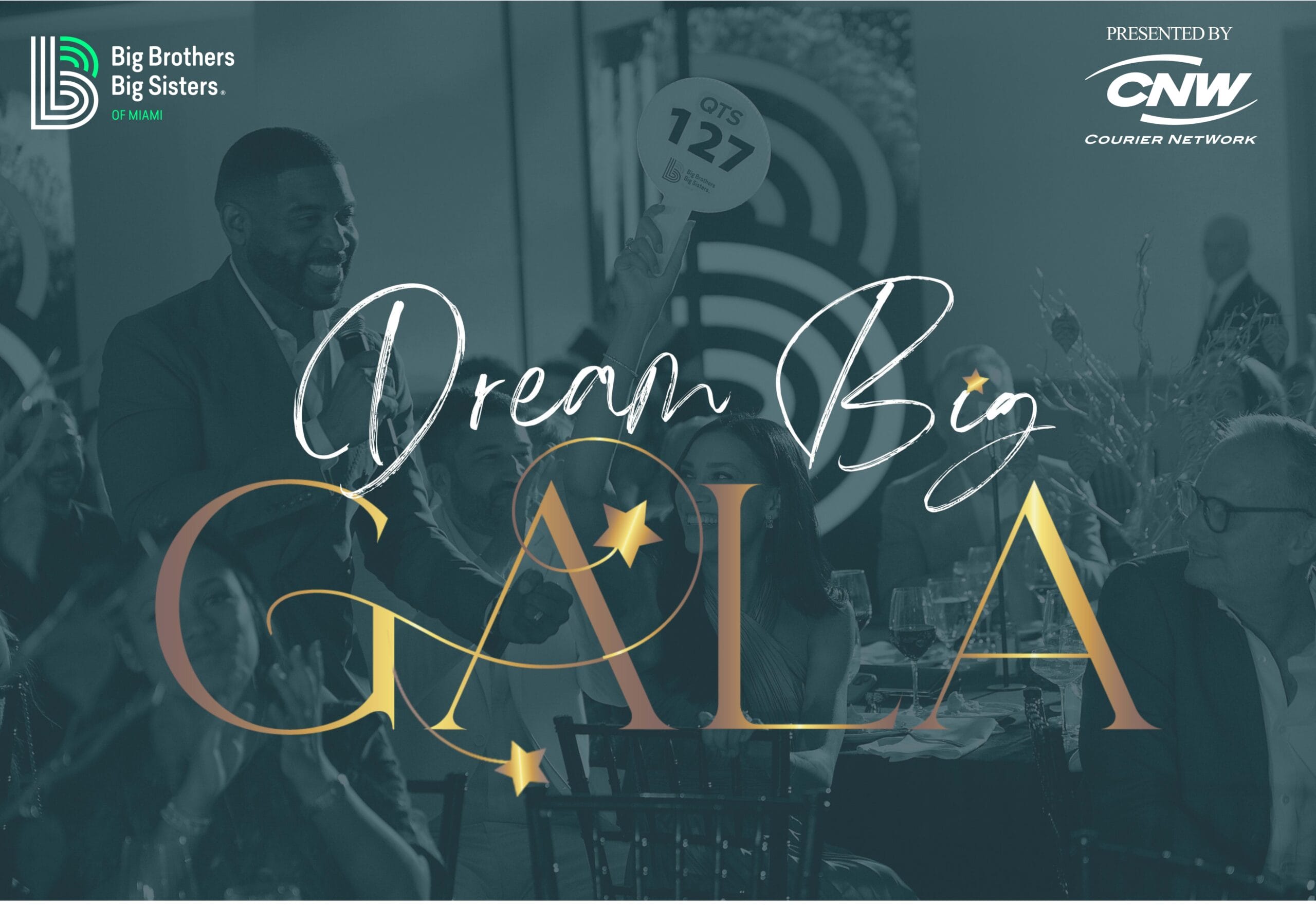 A man holds up a bidding paddle at a formal event. Overlaid text reads "Dream Big GALA" with gold stars. Logos for Big Brothers Big Sisters Miami and CNW Courier Network appear in the image corners. South Florida Business & Wealth