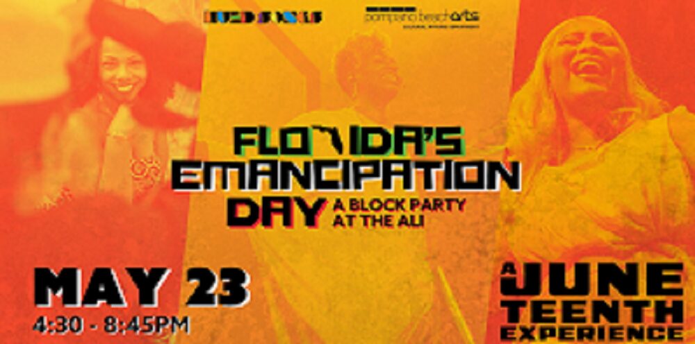 Event poster with orange and yellow tones featuring smiling people and bold text: "Florida's Emancipation Day, a block party at the Ali," "May 23, 4:30-8:45 PM," and "A Juneteenth Experience. South Florida Business & Wealth