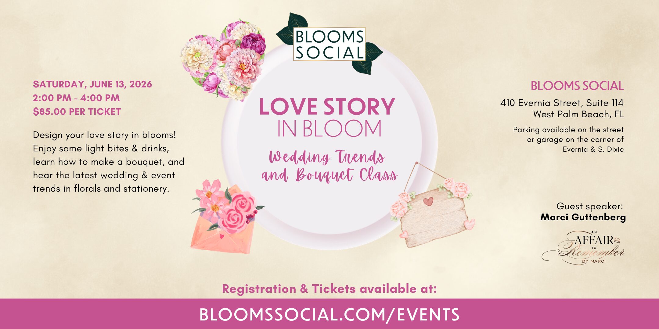 Event flyer for “Love Story in Bloom: Wedding Trends and Bouquet Class” with floral decorations, event details, ticket price, date (June 13, 2026), location in West Palm Beach, and RSVP info at bloomsocial.com/events. South Florida Business & Wealth