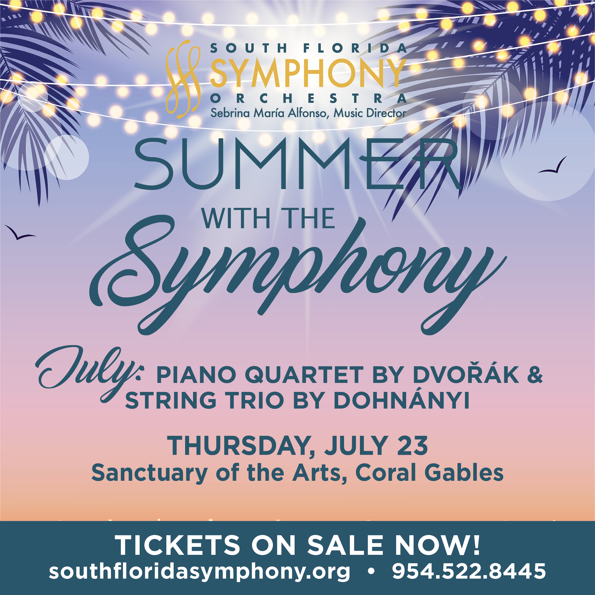 Poster for South Florida Symphony Orchestra’s "Summer with the Symphony" featuring music by Dvořák and Dohnányi on Thursday, July 23 at Sanctuary of the Arts, Coral Gables. Tickets at southfloridasymphony.org. South Florida Business & Wealth