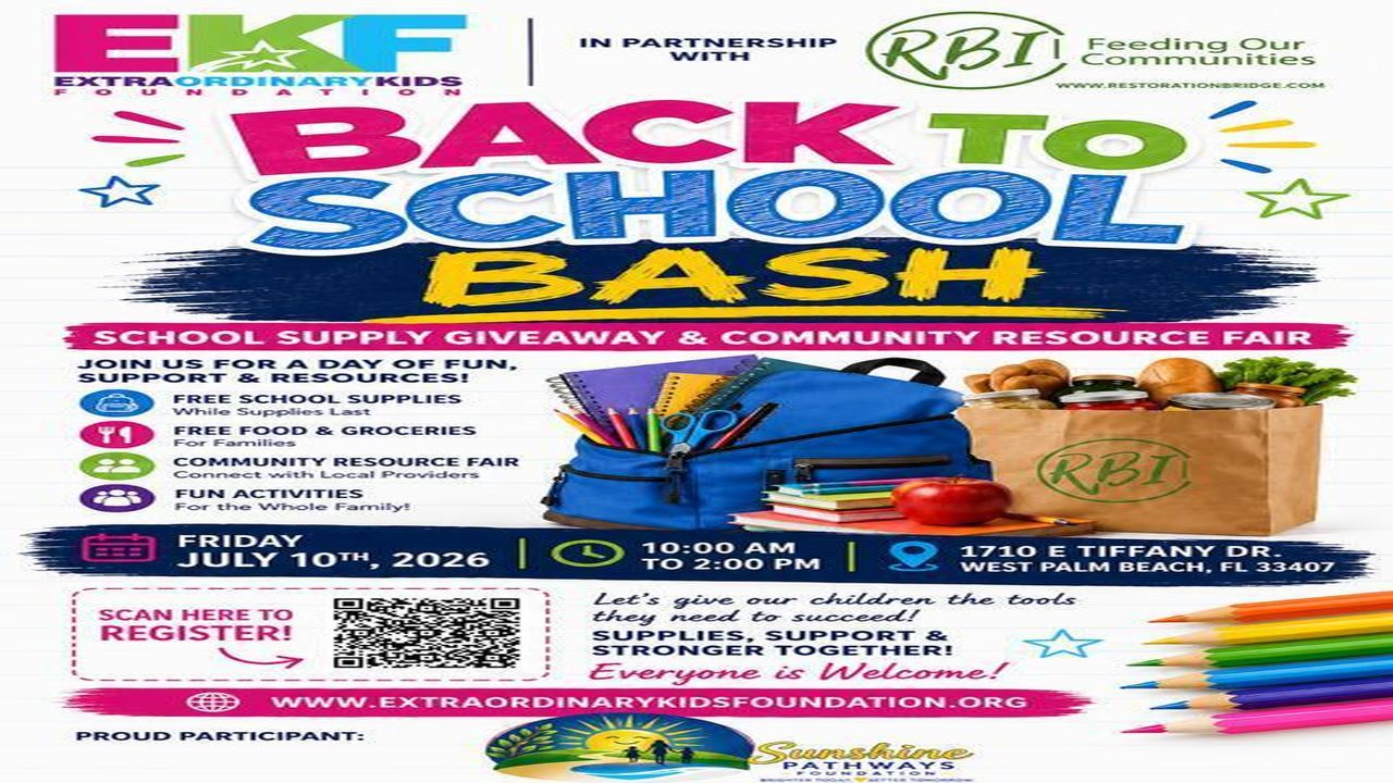 Colorful flyer for a "Back to School Bash" with school supply giveaway and resource fair on Friday, July 10th, 2026, at 1710 E Tiffany Dr, West Palm Beach, FL. Includes event info, QR code, and sponsor logos. South Florida Business & Wealth