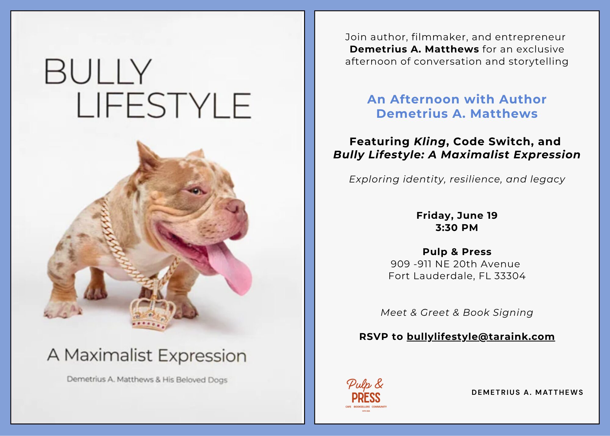 Event flyer featuring a book cover with a brown and white bulldog wearing a gold chain. Text invites to "An Afternoon with Author Demetrius A. Matthews" at Pulp & Press, Fort Lauderdale, on June 19, 3:30 PM, with RSVP details. South Florida Business & Wealth