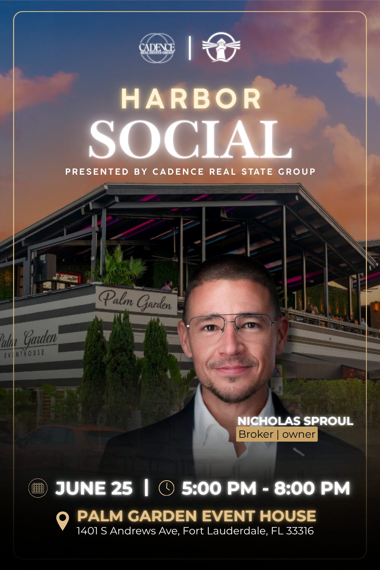 Event poster for "Harbor Social," featuring Nicholas Sproul. The event is June 25, 5–8 PM at Palm Garden Event House, Fort Lauderdale, FL. The background shows a modern building with palm trees at sunset. South Florida Business & Wealth