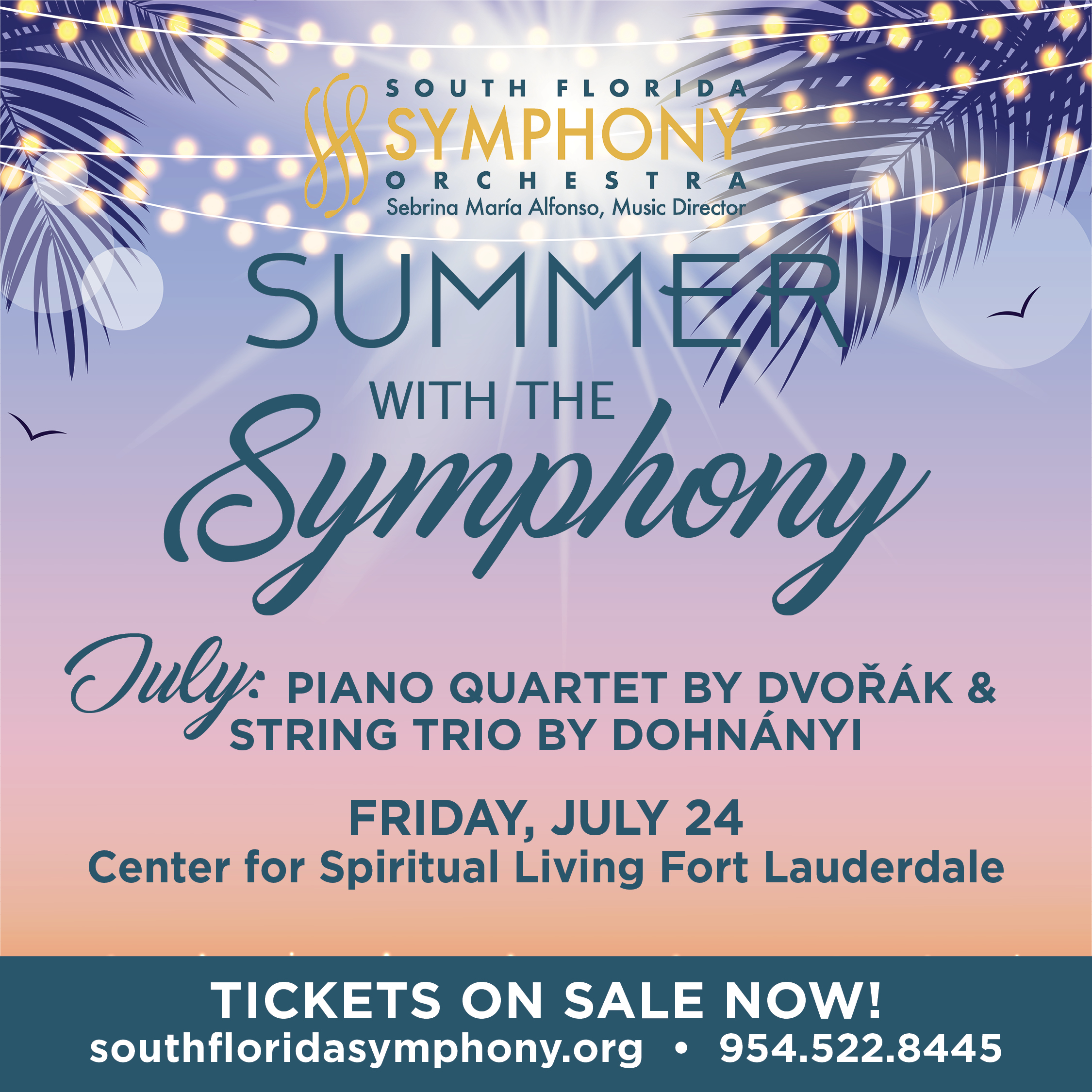 Graphic for “Summer with the Symphony” by South Florida Symphony Orchestra, featuring July concert with Dvořák’s piano quartet and Dohnányi’s string trio, held Friday, July 24 in Fort Lauderdale. Tickets info at bottom. South Florida Business & Wealth