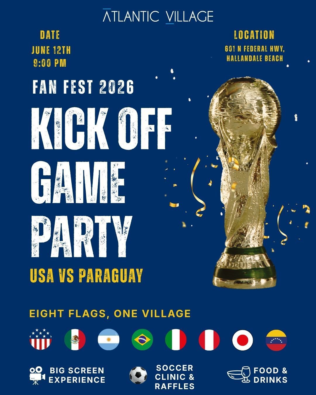 Promotional poster for Fan Fest 2026 Kick Off Game Party featuring the World Cup trophy, USA vs Paraguay, June 12th, 9 PM at Atlantic Village, Hallandale Beach, with icons for big screen, soccer clinic, and food. South Florida Business & Wealth