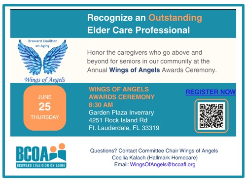 Promotional flyer for the Wings of Angels Awards Ceremony on June 25 at 8:30 AM, recognizing elder care professionals. Includes a QR code for registration and contact info for the Broward Coalition on Aging. South Florida Business & Wealth