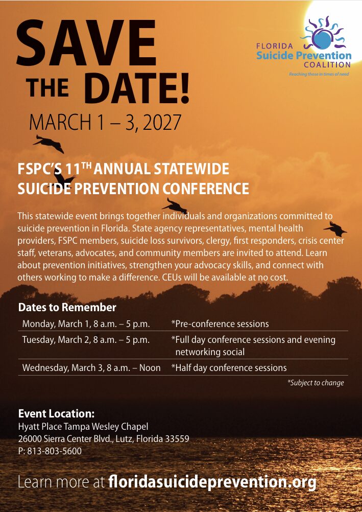A flyer for the 11th Annual Statewide Suicide Prevention Conference in Florida, March 1-2, 2027, with details on dates, agenda, venue, and contact info. The theme is suicide prevention. South Florida Business & Wealth