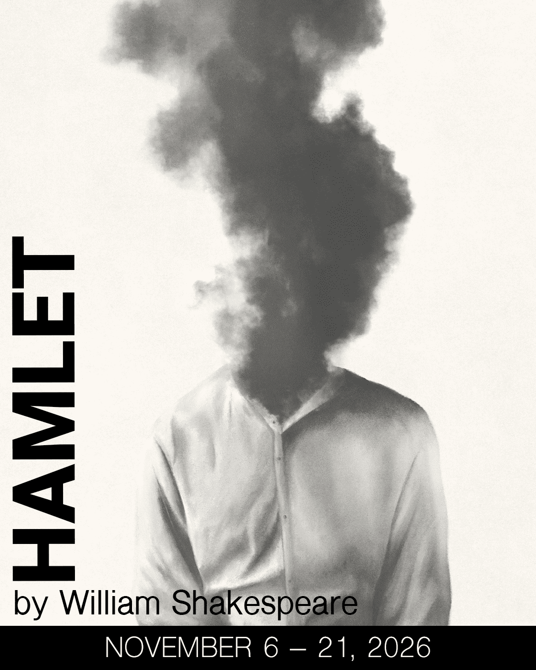 Poster for "Hamlet" shows a person in a white shirt with their head replaced by rising black smoke. Text: "HAMLET by William Shakespeare, NOVEMBER 6–21, 2026. South Florida Business & Wealth