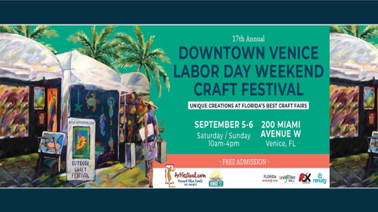 Colorful tents and artwork at an outdoor craft fair with event details: Downtown Venice Labor Day Weekend Craft Festival, Sept 5-6, 10am-4pm, 200 Miami Ave W, Venice, FL. Free admission. South Florida Business & Wealth
