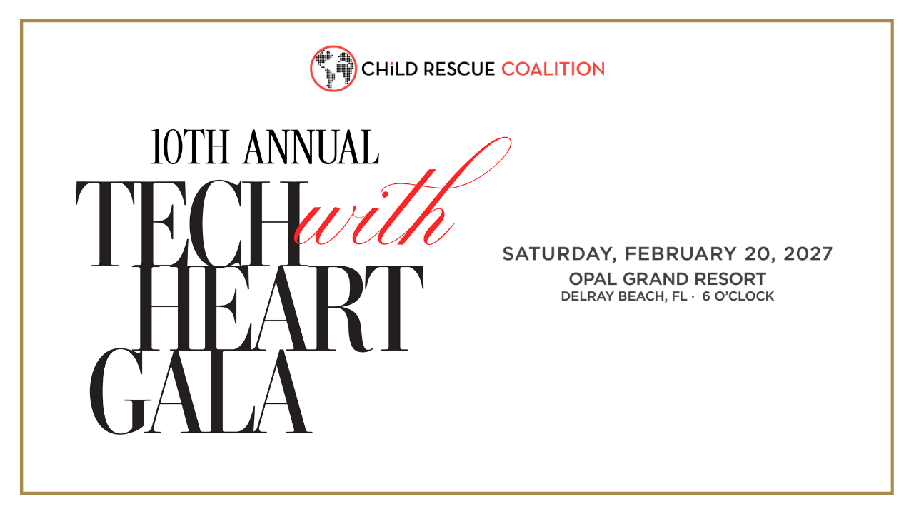 Event invitation for Child Rescue Coalition’s 10th Annual Tech with Heart Gala, happening Saturday, February 20, 2027, at the Opal Grand Resort, Delray Beach, FL, at 6 o’clock. South Florida Business & Wealth
