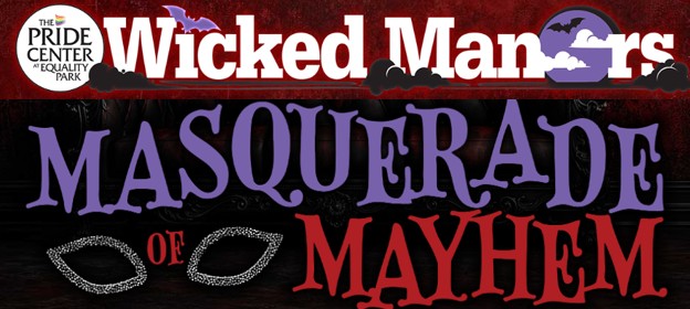 A Halloween-themed poster reads “Wicked Manors: Masquerade of Mayhem” with masks, bats, and The Pride Center logo. Text is in bold purple, black, and red against a dark background. South Florida Business & Wealth