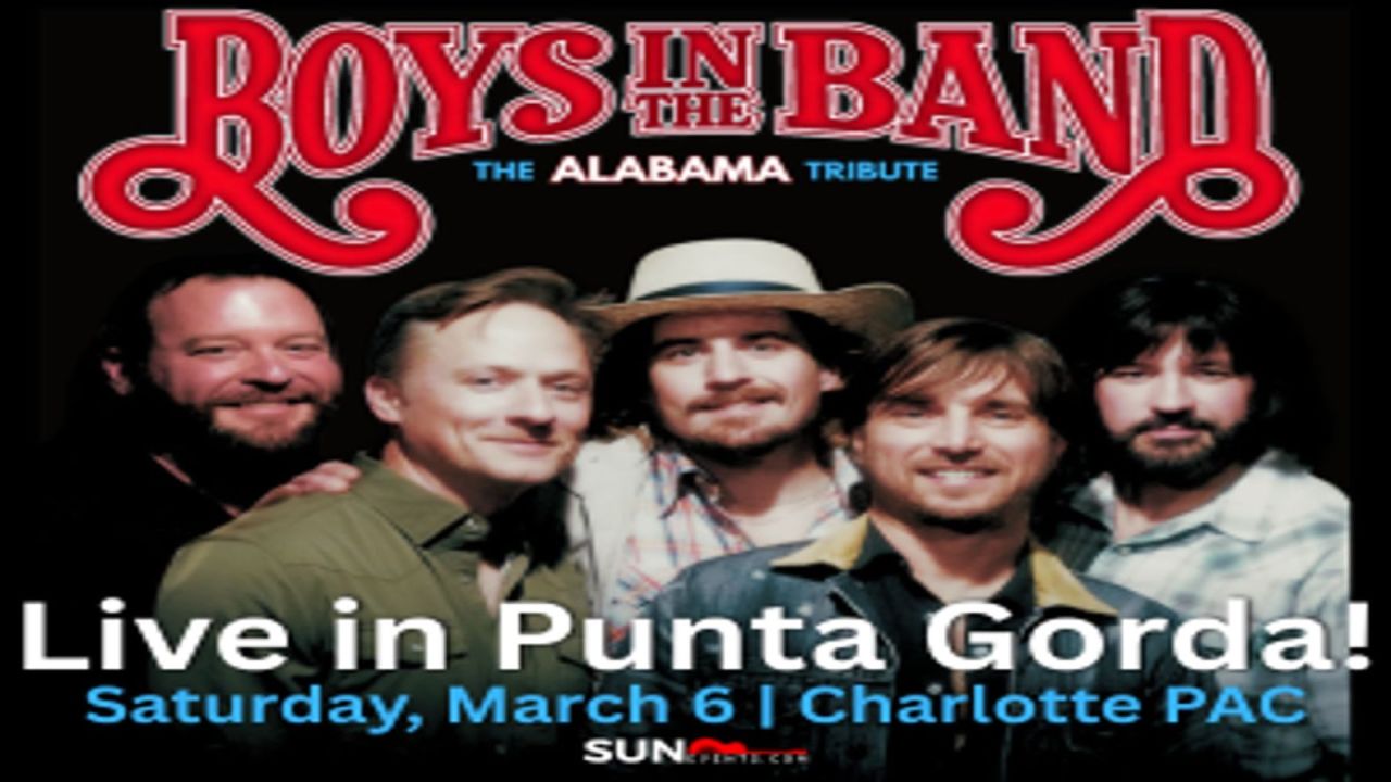 Five men pose smiling under the red “Boys in the Band” logo, advertising a live Alabama tribute concert in Punta Gorda on Saturday, March 6 at Charlotte PAC. South Florida Business & Wealth