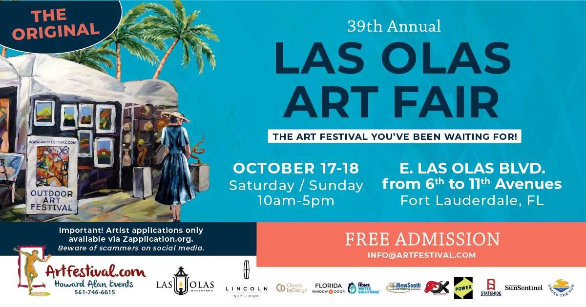 Colorful flyer for the 39th Annual Las Olas Art Fair in Fort Lauderdale, FL, happening October 17-18, 10am-5pm, with free admission. Includes event details, sponsor logos, and an illustration of an outdoor art display. South Florida Business & Wealth