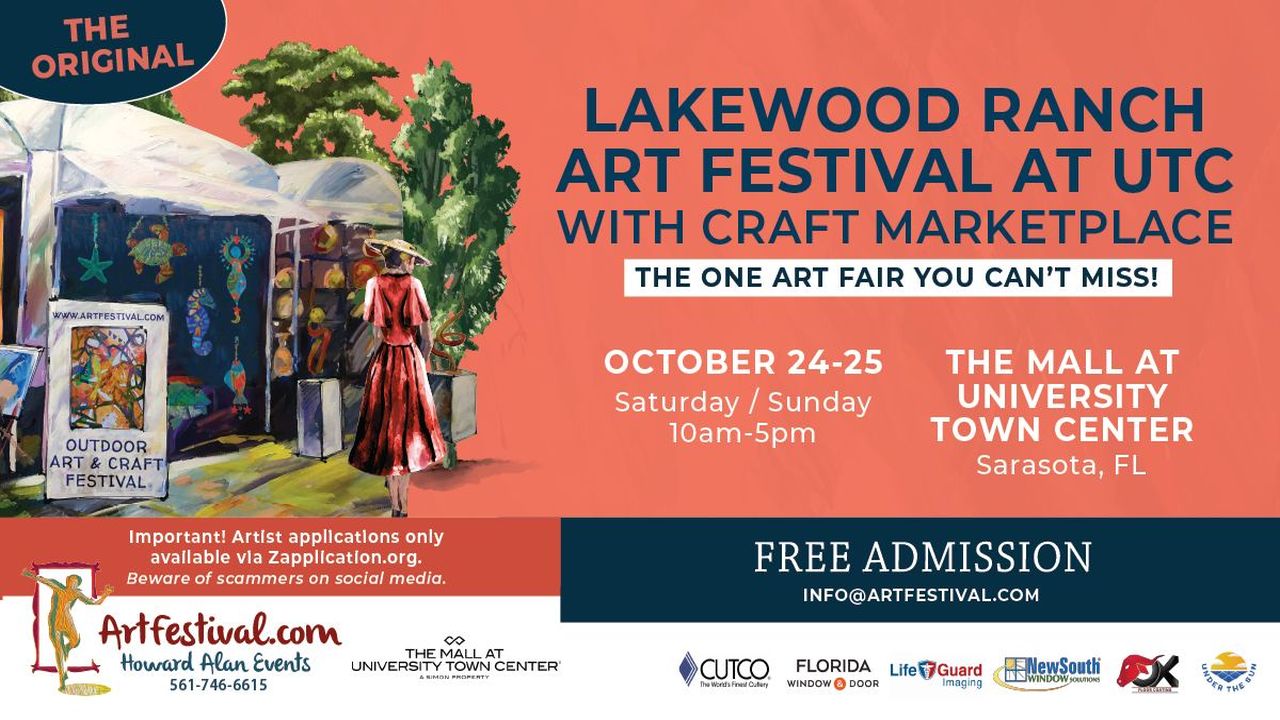 Lakewood Ranch Art Festival at UTC flyer. Event is October 24-25, 10am-5pm, at The Mall at University Town Center, Sarasota, FL. Free admission. Art, artist tents, painting, and contact info displayed. South Florida Business & Wealth