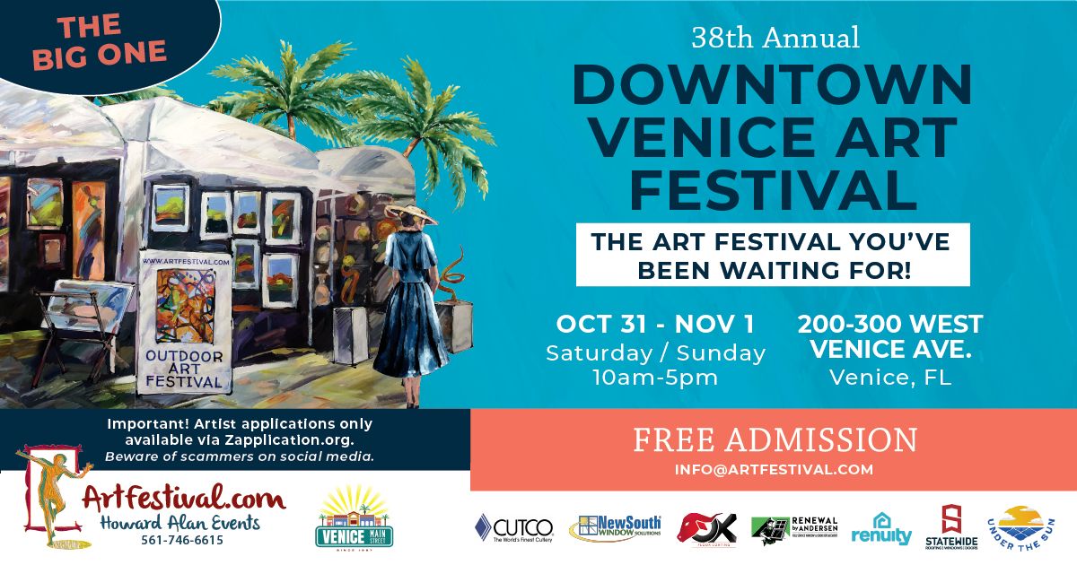 Colorful flyer for the 38th Annual Downtown Venice Art Festival, Oct 31-Nov 1, 10am-5pm, 200-300 W Venice Ave, FL. Booths, palm trees, and festival info; text highlights free admission. South Florida Business & Wealth
